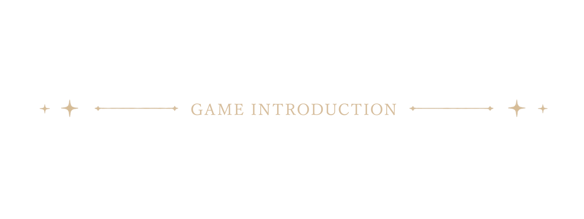 GAME INTRODUCTION