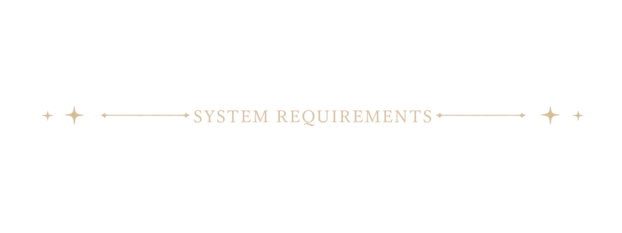 SYSTEM REQUIREMENTS